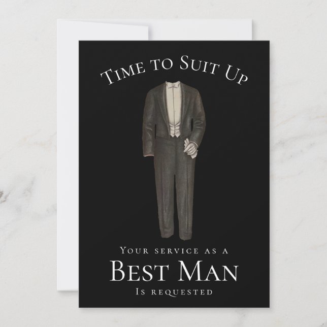 Best Man Proposal Time to Suit Up Black and White Invitation (Front)
