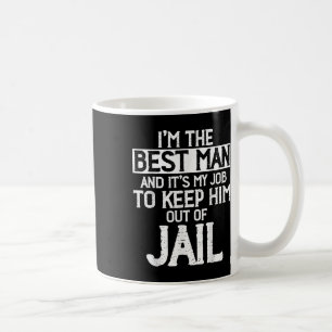 Best Man Wedding Groomsmen Funny Bridal Bachelor P Coffee Mug