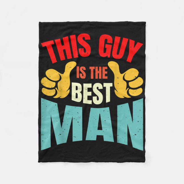 Best Man Wedding Groomsmen Funny Bridal Bachelor P Fleece Blanket (Front)