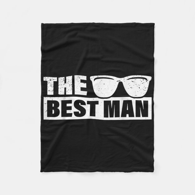 Best Man Wedding Groomsmen Funny Bridal Bachelor P Fleece Blanket (Front)