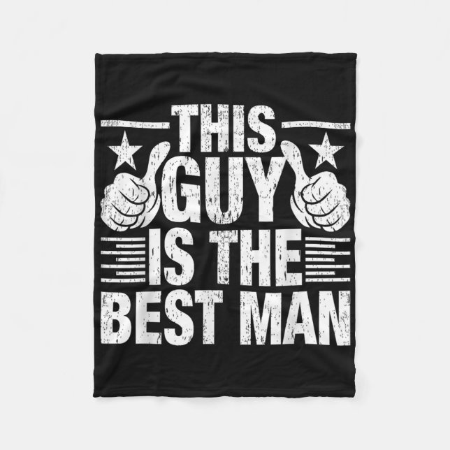 Best Man Wedding Groomsmen Funny Bridal Bachelor P Fleece Blanket (Front)