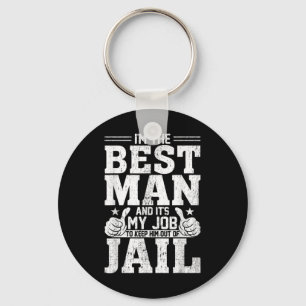 Best Man Wedding Groomsmen Funny Bridal Bachelor P Key Ring