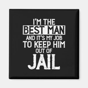Best Man Wedding Groomsmen Funny Bridal Bachelor P Magnet
