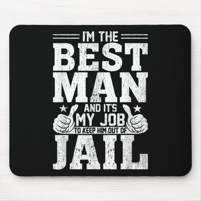 Best Man Wedding Groomsmen Funny Bridal Bachelor P Mouse Pad (Front)