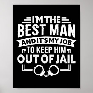 Best Man Wedding Groomsmen Funny Bridal Bachelor P Poster