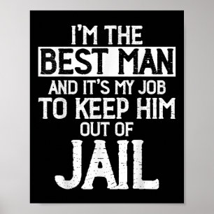 Best Man Wedding Groomsmen Funny Bridal Bachelor P Poster