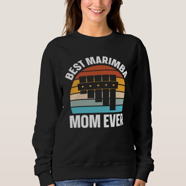 Best Marimba Mom Instrument Musician Retro Sweatshirt (Front)