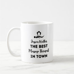Best Massage Therapist In Town Coffee Mug