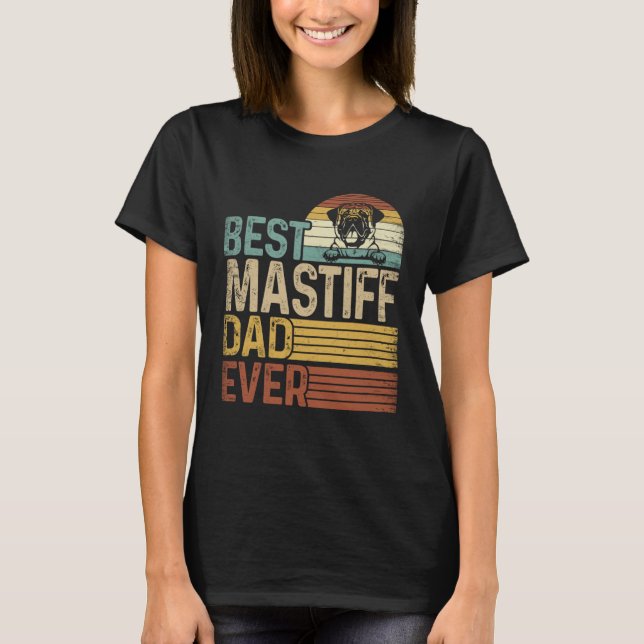 Best Mastiff Dad Ever Retro Fathers Day T-Shirt (Front)