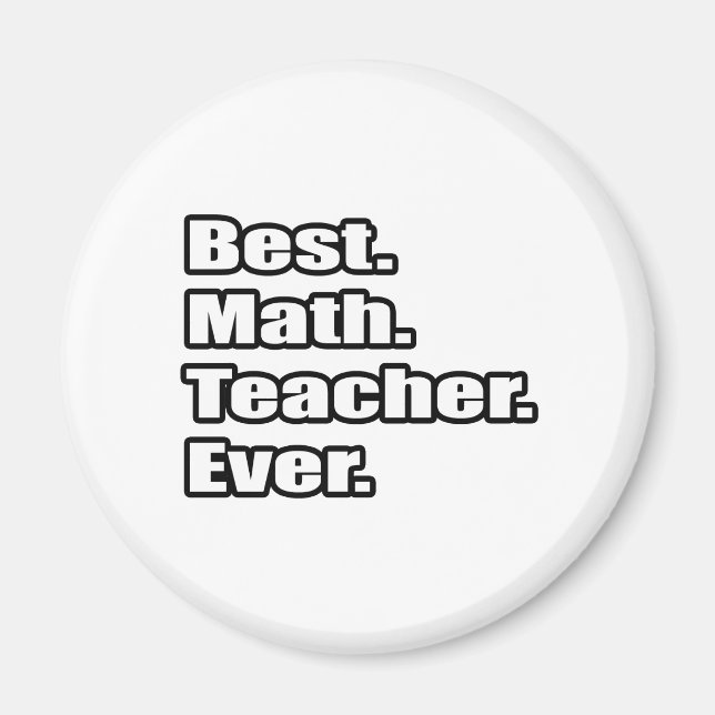 Best Math Teacher Ever Magnet (Front)