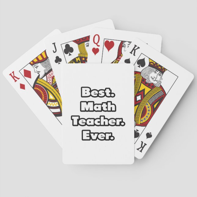 Best. Math Teacher. Ever. Playing Cards (Back)