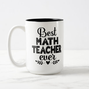 Best Math Teacher Ever Two-Tone Coffee Mug