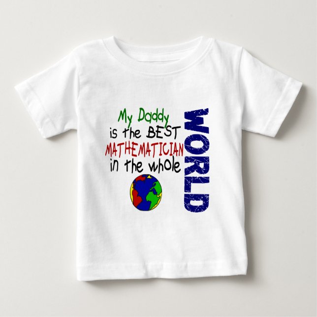 Best Mathematician In World 2 (Daddy) Baby T-Shirt (Front)