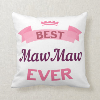 Best MawMaw Ever Cushion
