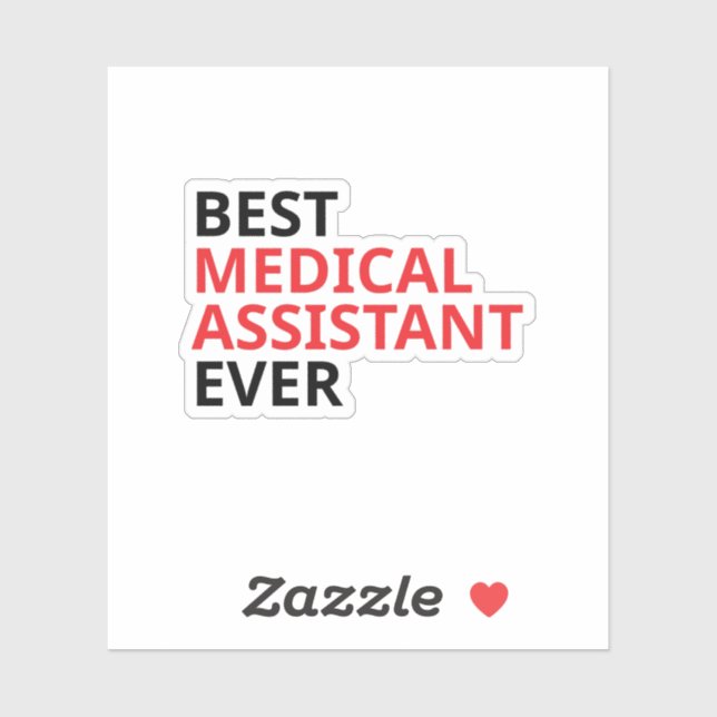 Best Medical Assistant Ever (Sheet)