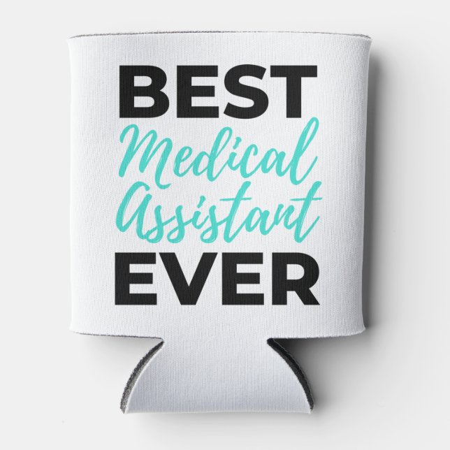 Best Medical Assistant Ever 2 Can Cooler (Front)