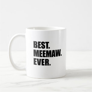Best Meemaw Ever Grandmother Coffee Mug