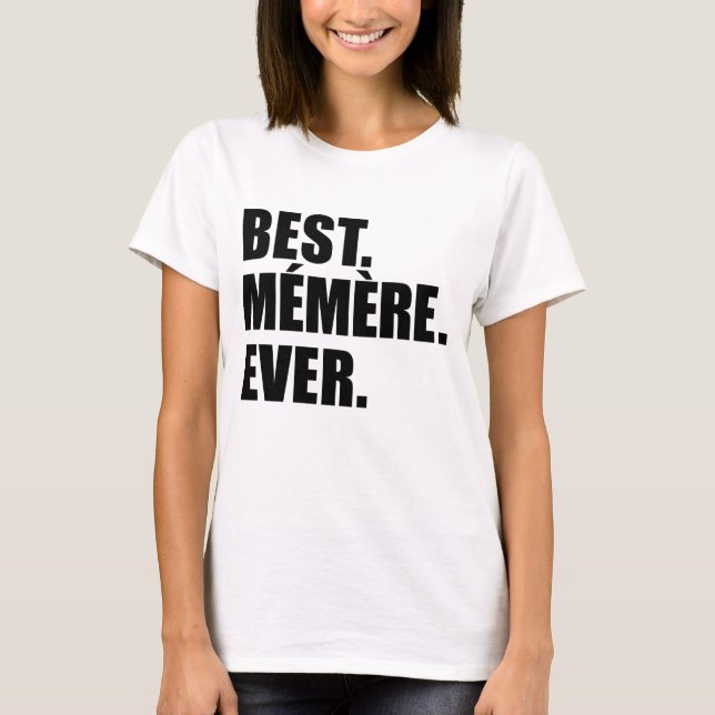Best Memere Ever T-Shirt (Front)