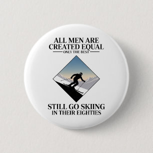 Best Men Still Go Skiing In Their Seventies Gifts 6 Cm Round Badge