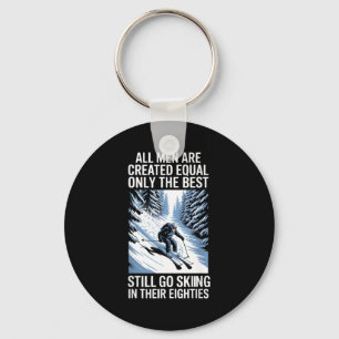 Best Men Still Go Skiing In Their Seventies Gifts Key Ring