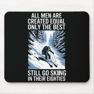Best Men Still Go Skiing In Their Seventies Gifts Mouse Pad