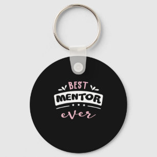 Best Mentor Ever Gift Idea Key Ring