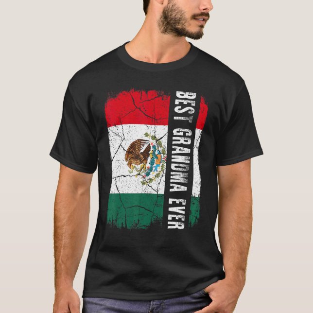Best Mexican Grandma Ever Mexico Flag Mother's Day T-Shirt (Front)