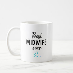 Best Midwife Ever Coffee Mug