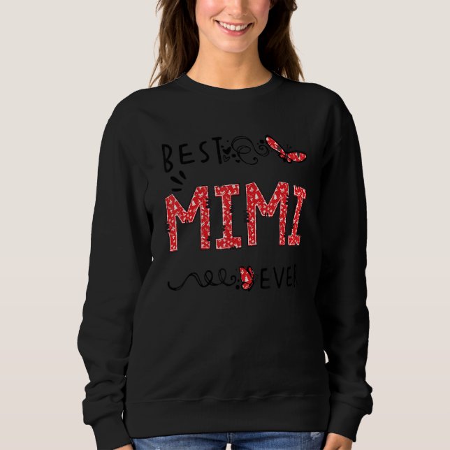 Best Mimi Ever Butterfly  Best Grandma Ever  Chris Sweatshirt (Front)