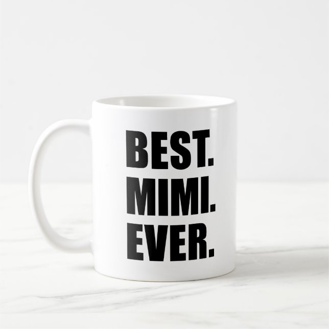 Best Mimi Ever Grandmother Mug (Left)