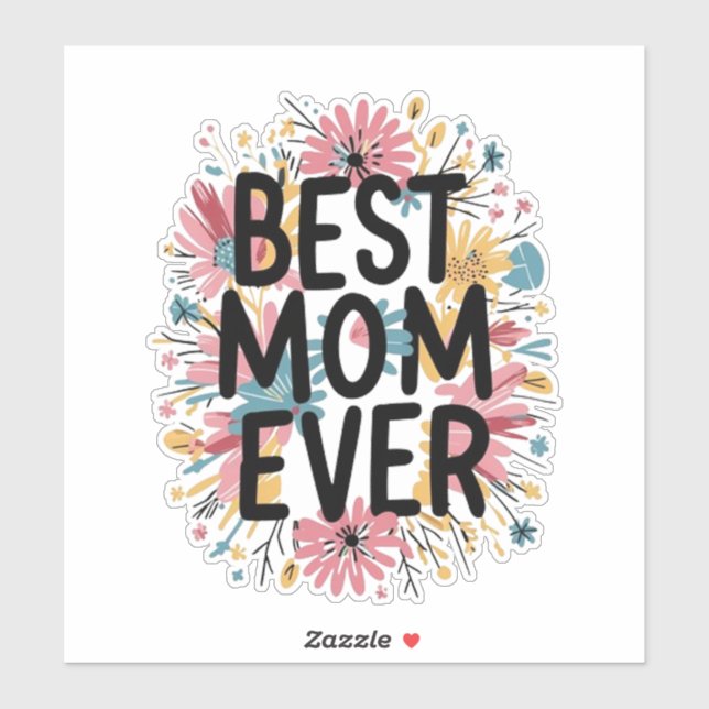 Best mom ever  (Sheet)