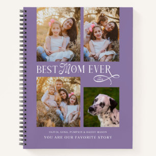 Best Mom Ever 4 Photos Our Favorite Story Notebook