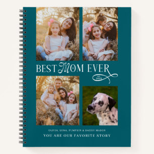 Best Mom Ever 4 Photos Our Favorite Story Notebook