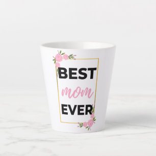 Best Mom Ever black Latte Mug
