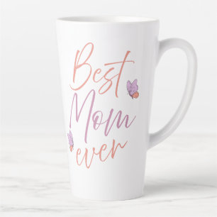 Best Mom Ever Butterfly Script Art Latte Mug