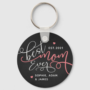Best Mom Ever Calligraphy Script Key Ring