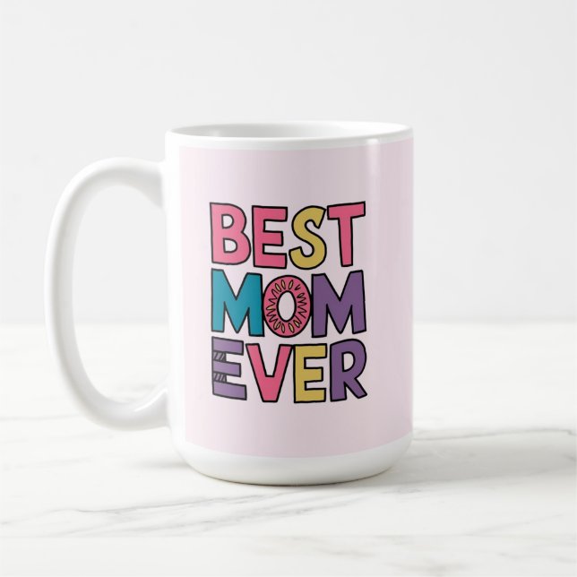 Best mom ever coffee mug (Left)