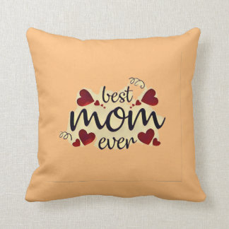 BEST MOM EVER CUSHION
