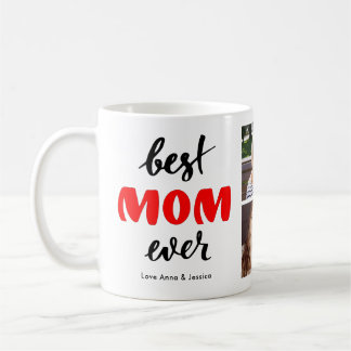 Best Mom Ever Custom Photo Collage Mother's Day Coffee Mug