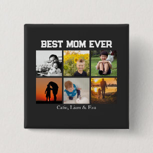 Best Mom Ever Customizable name and images 15 Cm Square Badge
