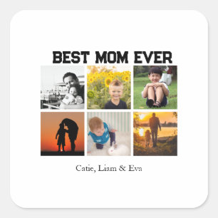 Best Mom Ever Customizable name and images Square Sticker