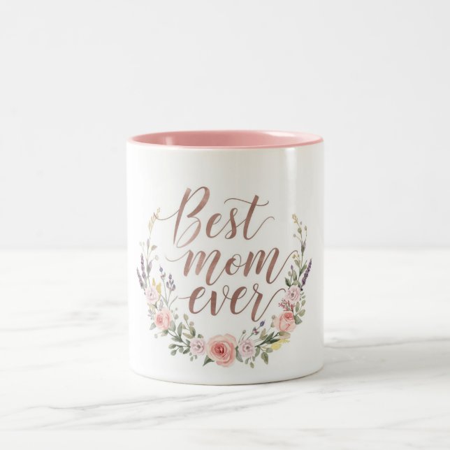 Best Mom Ever – Elegant Calligraphy Floral Two-Tone Coffee Mug (Center)