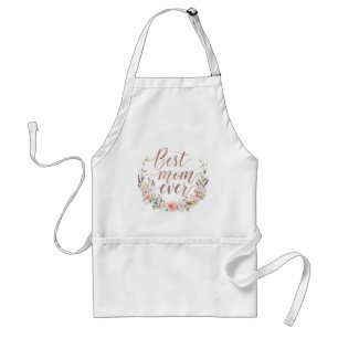 Best Mom Ever – Elegant Floral Kitchen Apron