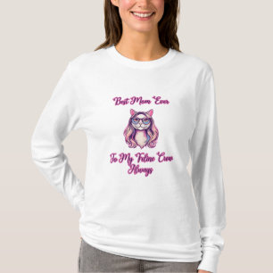 Best Mom Ever Feline Crew Cat Lover T-Shirt