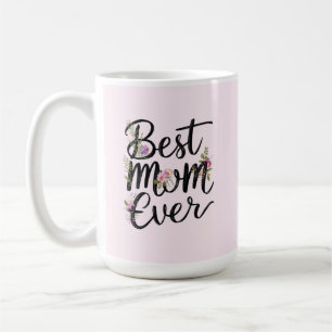 Best mom ever floral design  coffee mug