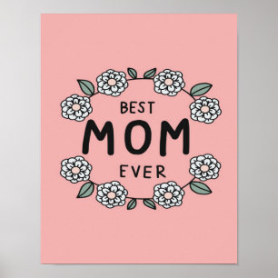 Best mom ever flower frame  Best gifts for mom Poster