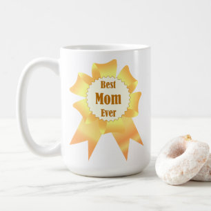 Best mom ever Golden winner award ribbon Coffee Mug
