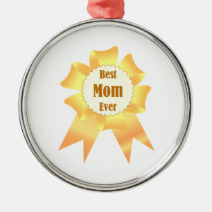 Best mom ever Golden winner award ribbon Metal Ornament