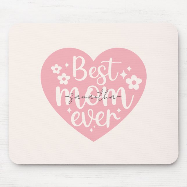 Best Mom Ever - Heart Mouse Pad (Front)