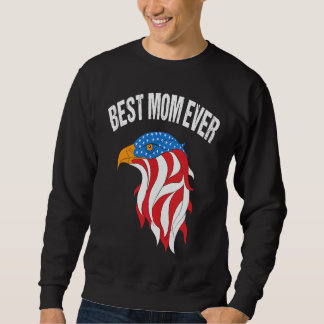 Best Mom Ever in 2023 with Cute Eagle Face Patriot Sweatshirt